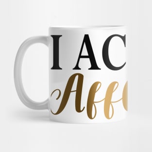 SUCCESS AFFIRMATION II Mug